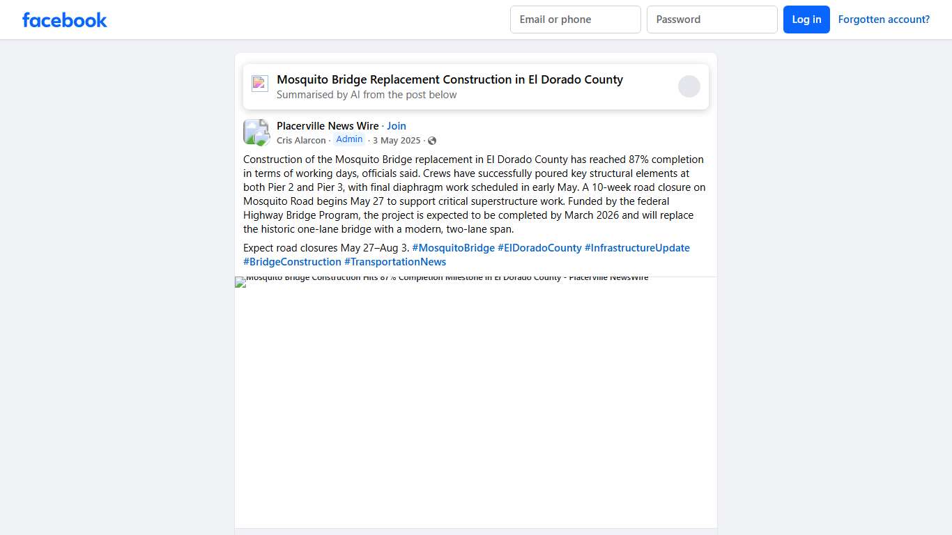 Placerville News Wire Construction of the Mosquito Bridge replacement in El Dorado County has reached 87% completion in terms of working days, officials said Facebook